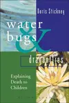 Waterbugs and Dragonflies (Explaining Death to Young Children) - kniha z kategorie Pro děti
