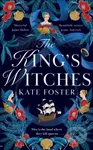 The King's Witches (A Bewitching Historical Novel from the Women's Prize Longlisted Author of The Maiden) - kniha z kategorie Společenská beletrie