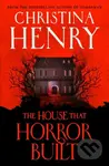 The House that Horror Built - Christina Henry - kniha z kategorie Horory