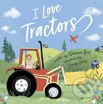 I Love Tractors! - Davina Bell - kniha z kategorie Pro děti