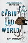 The Cabin at the End of the World - G. Paul Tremblay