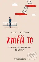 Změň to - Alex Budak - kniha z kategorie Seberozvoj