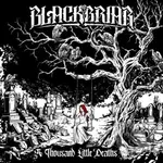 Blackbriar: A Thousand Little Deaths - Blackbriar