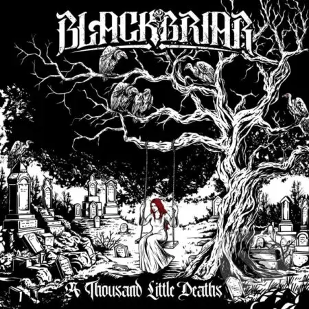 Blackbriar: A Thousand Little Deaths - Blackbriar