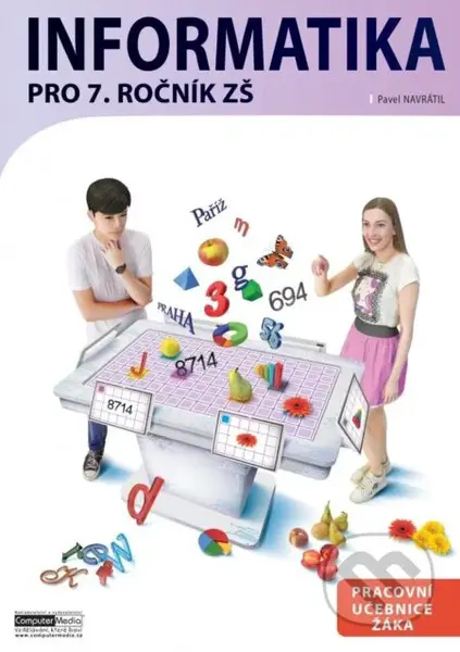 Informatika pro 7. ročník ZŠ - Pracovní učebnice žáka