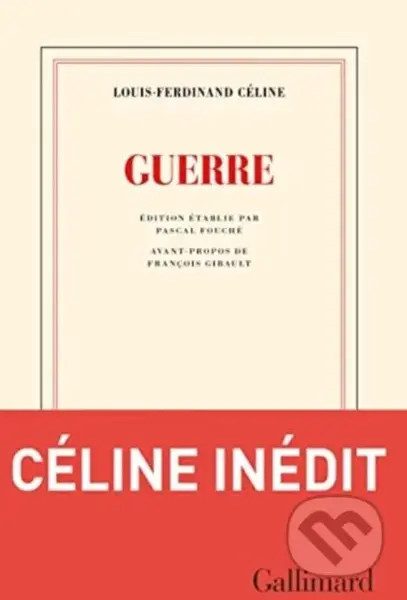 Guerre - Louis-Ferdin Celine