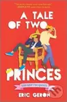 A Tale of Two Princes - Geron Eric - kniha z kategorie Pro děti