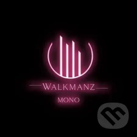 Walkmanz: Mono - Walkmanz