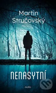 Nenasytní - Martin Stručovský - kniha z kategorie Detektivky