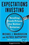 Expectations Investing (Reading Stock Prices for Better Returns, Revised and Updated) - kniha z kategorie Byznys a management