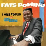 Fats Domino: I Miss You So/ Just Domino - Fats Domino