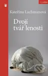 Dvojí tvář lenosti - Kateřina Lachmanová - kniha z kategorie Odborné a naučné
