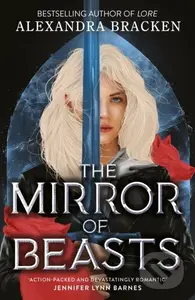 The Mirror of Beasts - Alexandra Bracken