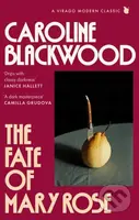 The Fate of Mary Rose (The rediscovered dark masterpiece for fans of Shirley Jackson) - kniha z kategorie Společenská beletrie