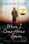 When I Come Home Again ('A page-turning literary gem' THE TIMES, BEST BOOKS OF 2020) - kniha z kategorie Romantika