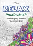 Relax omaľovánka (Omaľovánka pre dospelých na uvoľnenie stresu a rozvoj kreativity) - kniha z kategorie Omalovánky