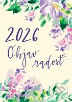 Diár pre veriacu ženu 2026: Objav radosť - Miroslava Kilianová, Anna Berthotyová