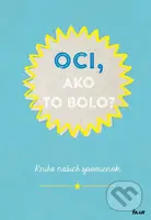 Oci, ako to bolo?