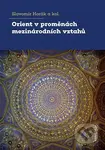 Orient v proměnách mezinárodních vztahů - Slavomír Horák - kniha z kategorie Mezinárodní vztahy