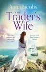 The Trader's Wife - Anna Jacobs - kniha z kategorie Romantika