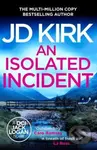 An Isolated Incident - Jd Kirk - kniha z kategorie Detektivky, thrillery a horory
