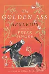 The Golden Ass - Apuleius, Peter Singer - kniha z kategorie Společenská beletrie