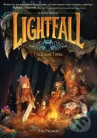Lightfall The Dark Times - Tim Probert - kniha z kategorie Fantasy