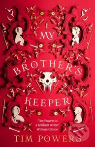 My Brother's Keeper - Tim Powers