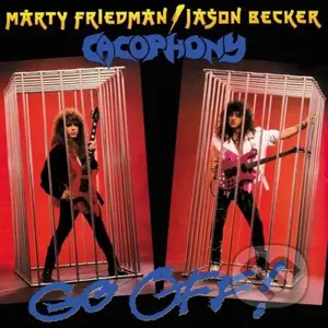 Cacophony: Go Off!  LP - Cacophony