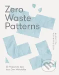 Zero Waste Patterns (20 Projects to Sew Your Own Wardrobe) - kniha z kategorie Móda