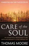 Care Of The Soul - Thomas Moore