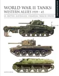 World War II Tanks: Western Allies 1939â€“45 - David Porter