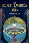 The Secret Teachings of All Ages