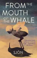 From the Mouth of the Whale - Sjón