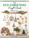 The Eco-Christmas Craft Book - Marrianne Miall