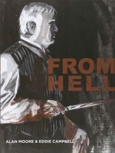 From Hell - Alan Moore, Eddie Campbell