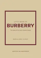 Little Book of Burberry - Darla-Jane Gilroy