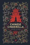 Chinese Cinderella - Adeline Yen Mah
