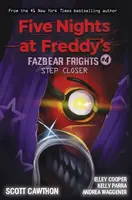 Step Closer (Fazbear Frights 4) - Scott Cawthon, Andrea Waggener, Elley Cooper