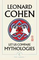 Let Us Compare Mythologies - Leonard Cohen