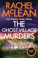 The Ghost Village Murders - Rachel McLean