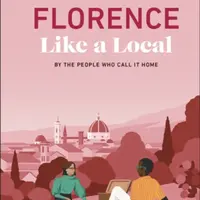 Florence Like a Local - DK Travel