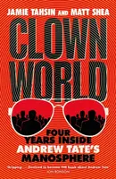 Clown World - Tahsin Jamie, Matt Shea