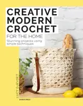 Creative Modern Crochet for the Home - Lucy Djevdet