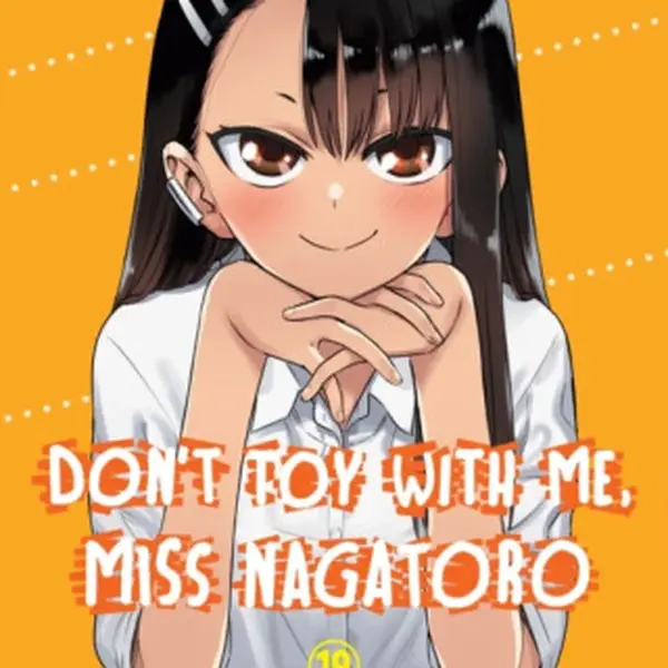 Don't Toy with Me, Miss Nagatoro, Volume 19 - Nanashi