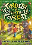 Finders of Silverthorn Forest: The Lost Treasures - Rachel Chivers Khoová