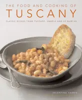 Food and Cooking of Tuscany - Valentina Harris