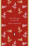The House of Mirth - Edith Whartonová