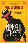 The Piccadilly Noir Series - Midnight Streets - Phil Lecomber