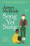 Song Yet Sung - James McBride